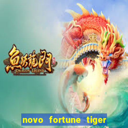 novo fortune tiger 2 demo